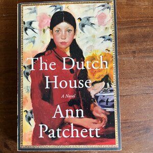 The Dutch House - Ann Patchett Book